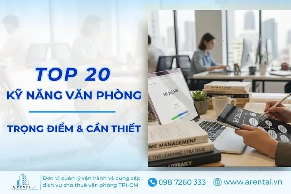 Top 20 Kỹ Năng Văn Phòng Cần Thiết Của Một Nhân Viên