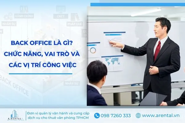 Back Office Là Gì? Tổng Quan Về Bộ Phận Vận Hành Hậu Phương Của Doanh Nghiệp