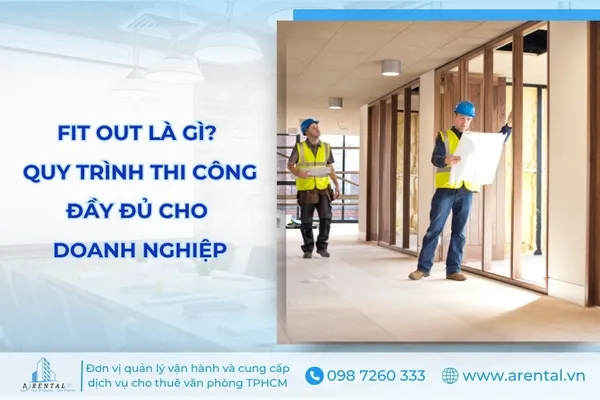 Fit Out Văn Phòng Là Gì?  Quy Trình Thi Công Từ A - Z Cho Doanh Nghiệp