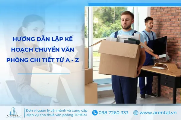 12 Bước Lập Kế Hoạch Chuyển Văn Phòng Chi Tiết Cho Doanh Nghiệp