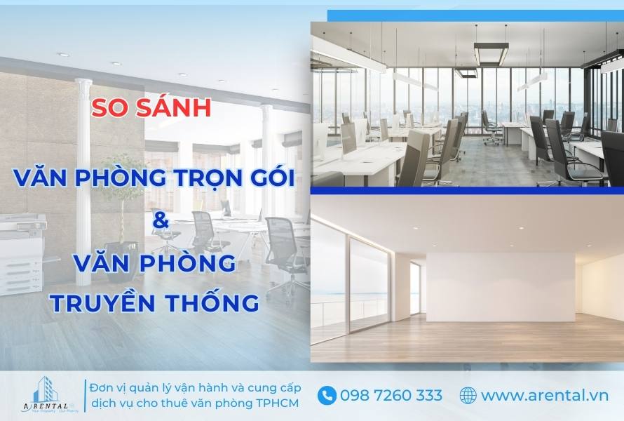 So Sánh Văn Phòng Trọn Gói Và Truyền Thống