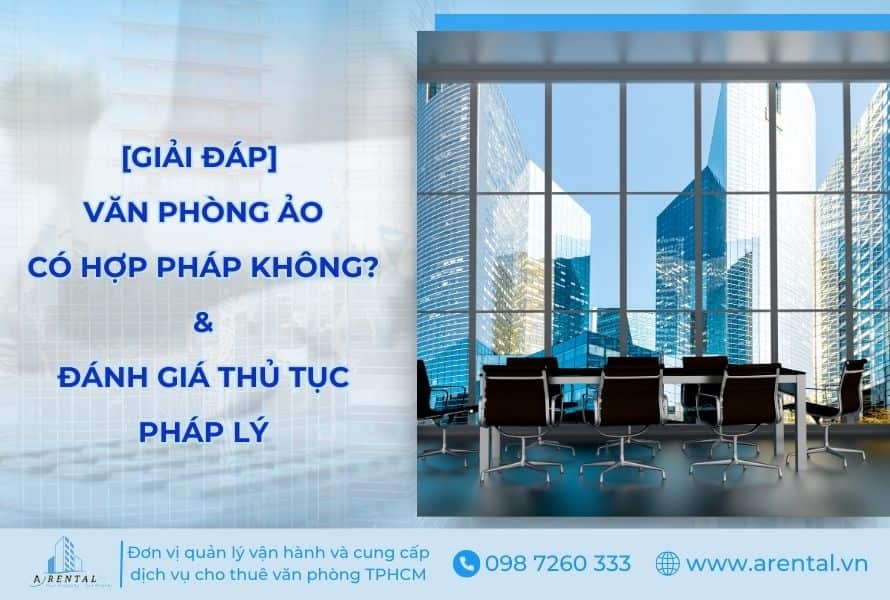 Thuê Văn Phòng Ảo Có Vi Phạm Pháp Luật Không? Có Nên Thuê Văn Phòng Ảo?