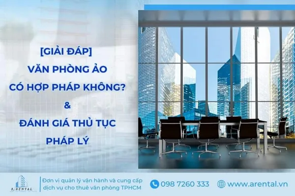 Thuê Văn Phòng Ảo Có Vi Phạm Pháp Luật Không? Có Nên Thuê Văn Phòng Ảo?