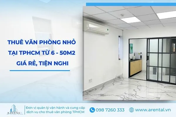 Cho thuê văn phòng nhỏ tại TPHCM | Bảng giá, diện tích T02/2026