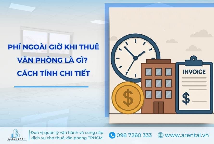 Thông Tin Về Phí Ngoài Giờ Văn Phòng, Khi Nào Áp Dụng, Tính Thế Nào?