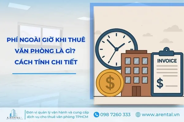 Thông Tin Về Phí Ngoài Giờ Văn Phòng, Khi Nào Áp Dụng, Tính Thế Nào?