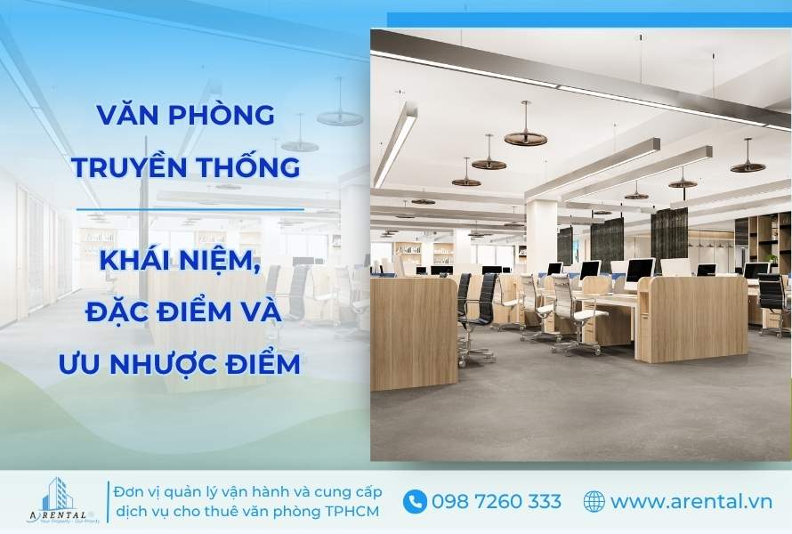 Văn Phòng Truyền Thống Là Gì? Đặc Điểm, Ưu Nhược Điểm & So Sánh Chi Tiết