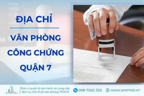 Địa chỉ các văn phòng công chứng Quận 7 TP.HCM