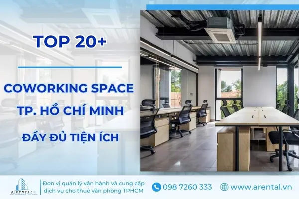 Gợi Ý Top 20 Địa Điểm Thuê Coworking Space Chuyên Nghiệp Tại TPHCM