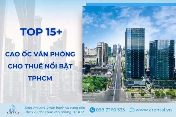 Điểm Danh 15+ Tòa Cao Ốc Văn Phòng Cho Thuê Nổi Bật Tại TPHCM