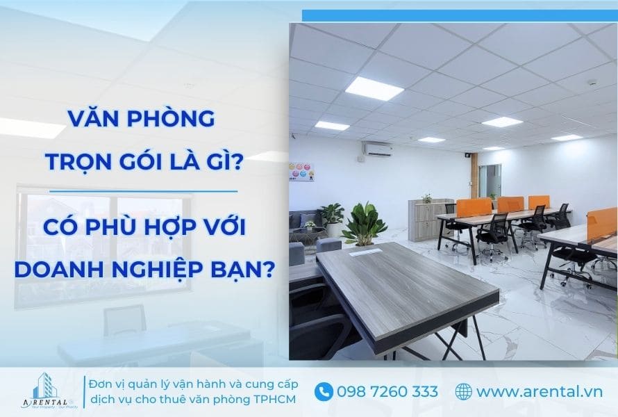 Văn Phòng Trọn Gói Là Gì? Đặc Điểm, So Sánh Và Cách Lựa Chọn Phù Hợp