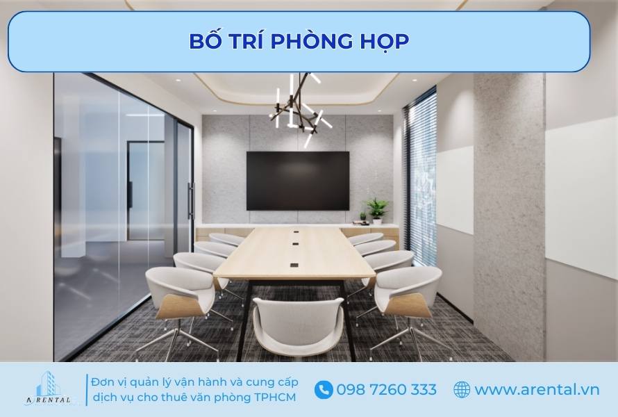 Bố trí phòng họp trong văn phòng làm việc.