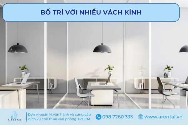 Vách kính giúp giữ kết nối không gian mà vẫn đảm bảo sự riêng tư.