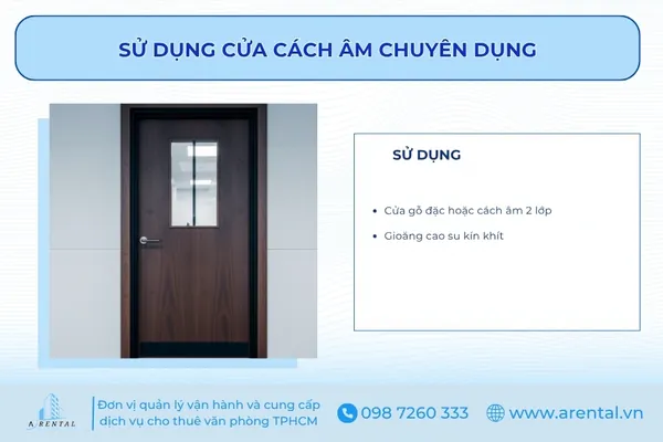 Sử dụng cửa gỗ đặc cùng với roong cao su kín khít.