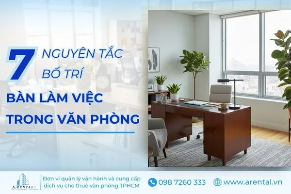 Tổng hợp 7 nguyên tắc bố trí bàn làm việc trong văn phòng tốt, hợp phong thủy.