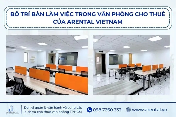 Văn phòng làm việc cho thuê tại Arental Vietnam áp dụng tốt các nguyên tắc bố trí bàn làm việc trong văn phòng.