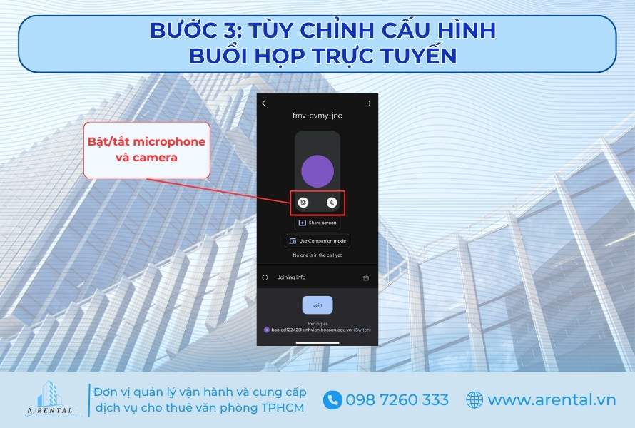 Bước 3. Tùy chỉnh cấu hình buổi họp Google Meet trực tuyến.