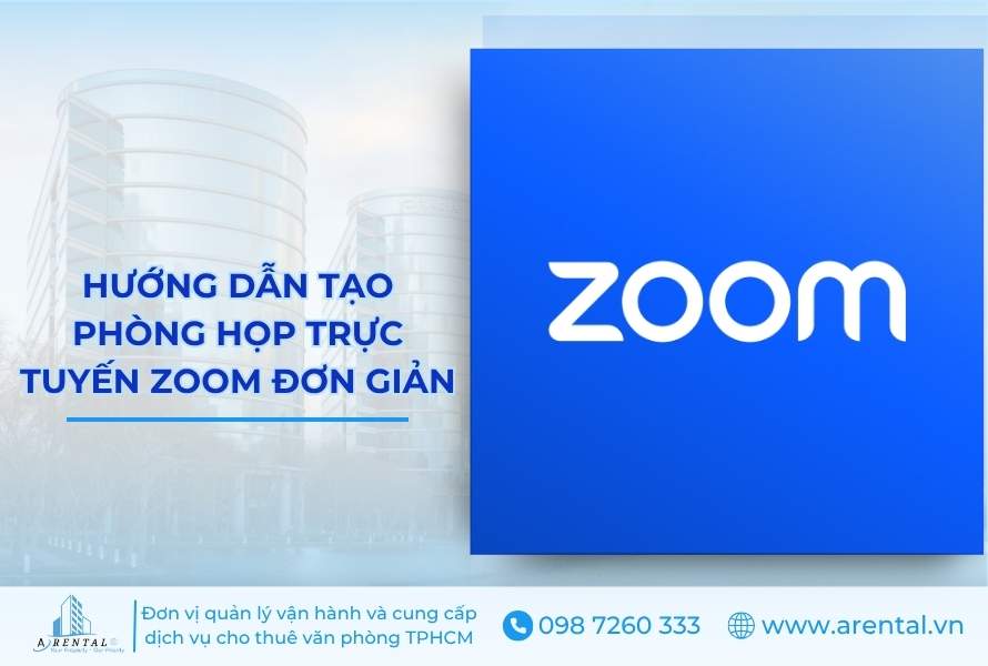Hướng dẫn tạo phòng họp trực tuyến Zoom đơn giản.