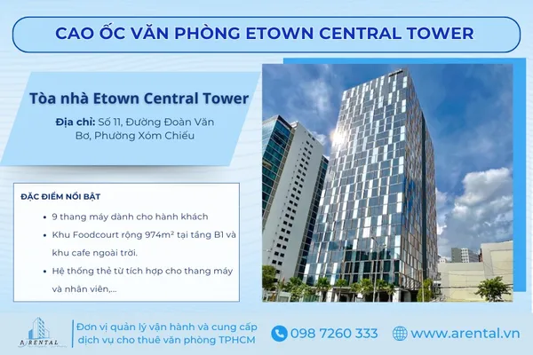 Etown Central – Tòa cao ốc với tầm nhìn ra kênh Tàu Hũ, cung cấp không gian làm việc tiện nghi tại quận 4.