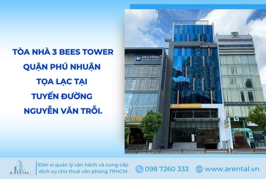 Tòa nhà 3 Bees Tower Quận Phú Nhuận tọa lạc tại tuyến đường Nguyễn Văn Trỗi.