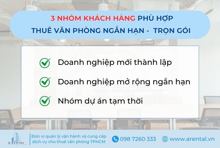 Nhóm khách hàng phù hợp để thuê văn phòng trọn gói ngắn hạn.