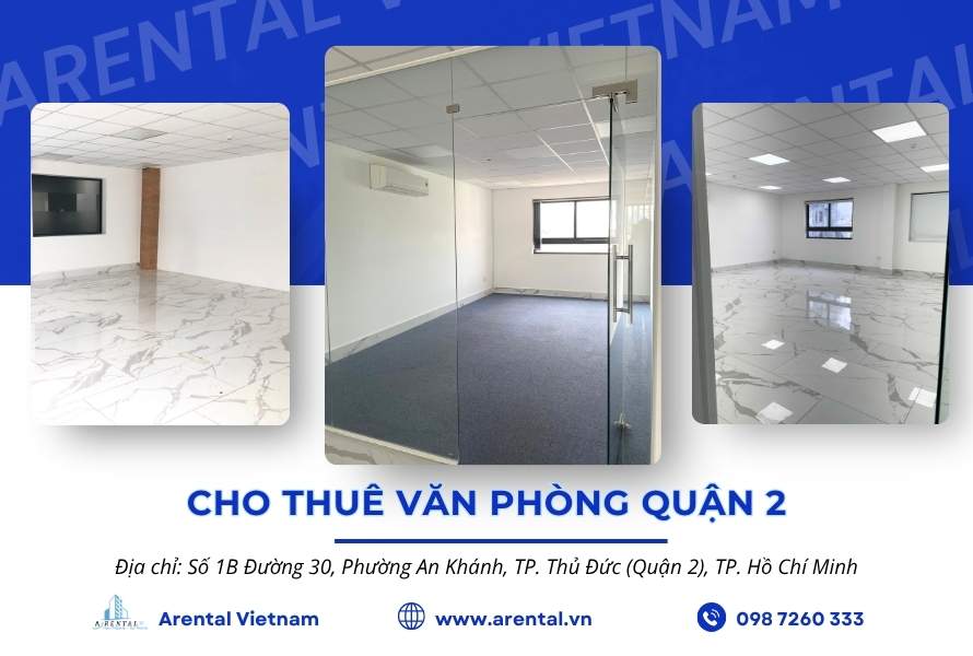 Giới thiệu dịch vụ cho thuê văn phòng sàn trống chi nhánh Quận 2 của Arental Vietnam