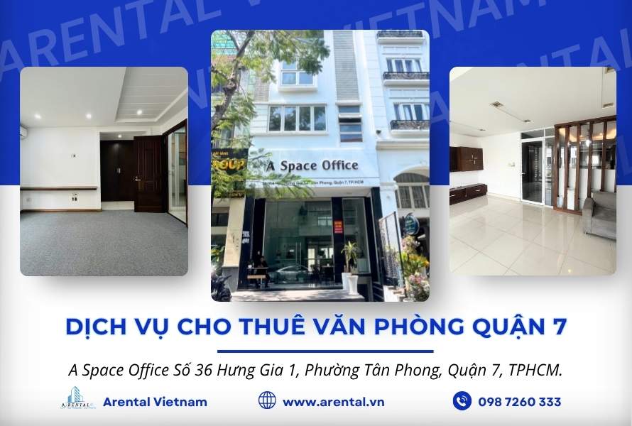 Giới thiệu về dịch vụ cho thuê văn phòng Quận 7 của Arental Vietnam.