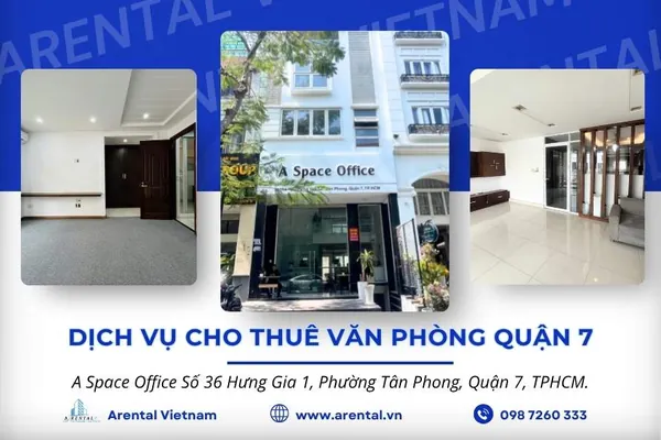 Giới thiệu về dịch vụ cho thuê văn phòng Quận 7 của Arental Vietnam.