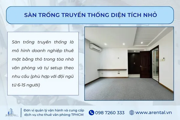 Mô hình sàn trống truyền thống diện tích nhỏ cho doanh nghiệp startup.