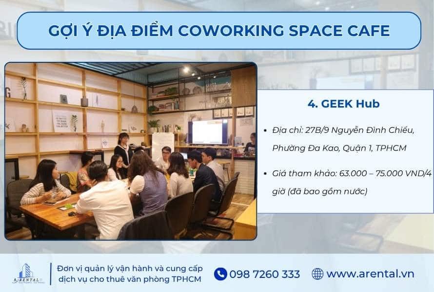 GEEK Hub - Địa điểm coworking space cafe lý tưởng.