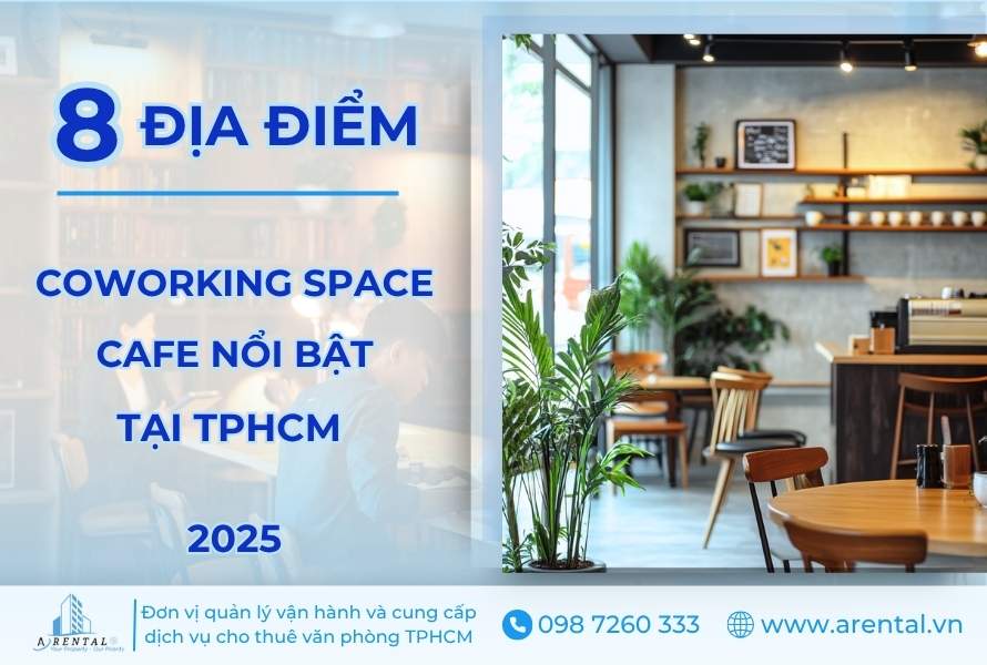 Tổng hợp 8+ địa điểm Coworking space cafe nổi bật TPHCM.