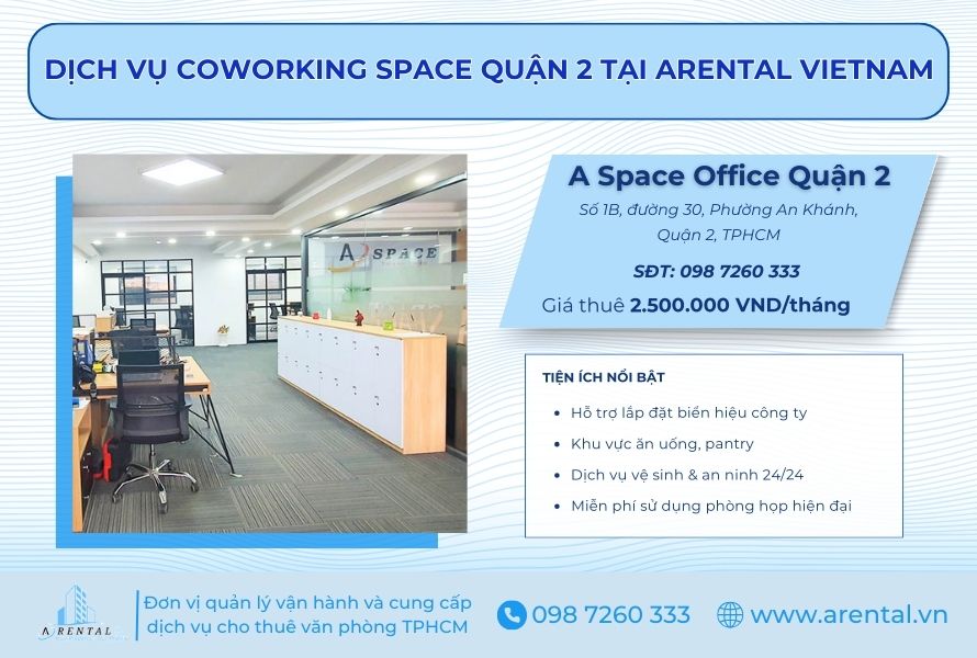 Thông tin dịch vụ coworking space Quận 2 tại A Space Office.