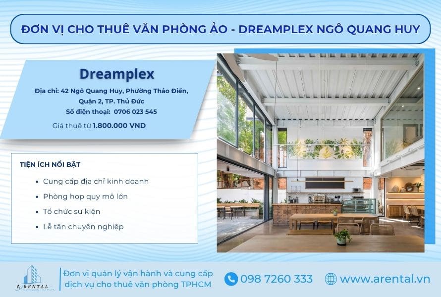 Thông tin về dich vụ văn phòng ảo Quận 2 tại Dreamplex Ngô Quang Huy.