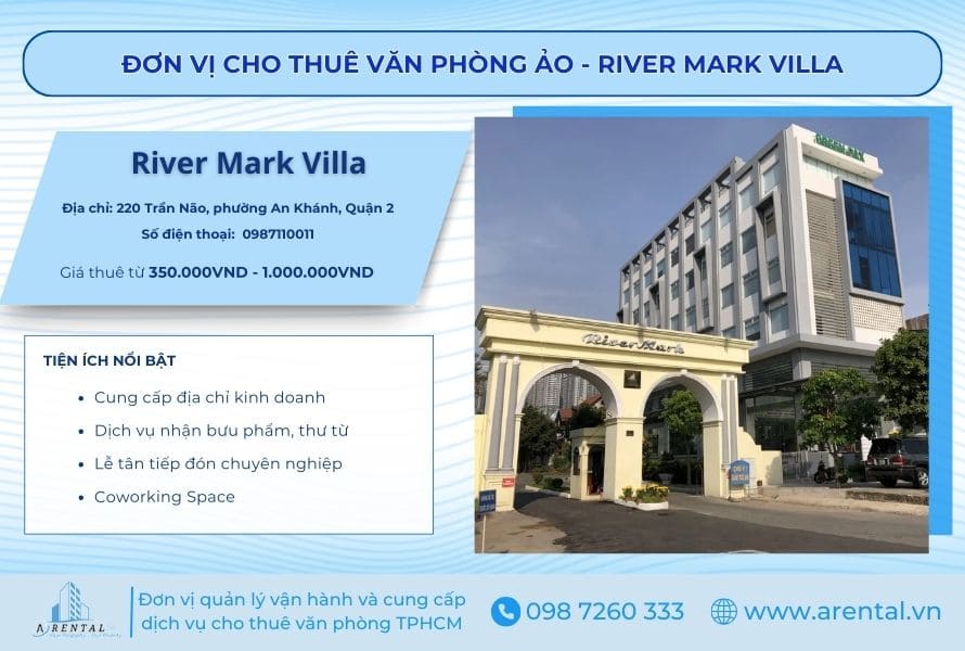 Thông tin về đơn vị cung cấp văn phòng ảo Quận 2 - River Mark Villa Trần Não.