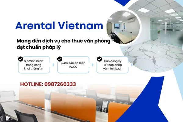 Arental Vietnam cam kết mang đến dịch vụ cho thuê văn phòng đạt chuẩn pháp lý và chuyên nghiệp.