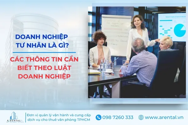 Doanh nghiệp tư nhân là gì? Các thông tin cần biết theo luật doanh nghiệp.