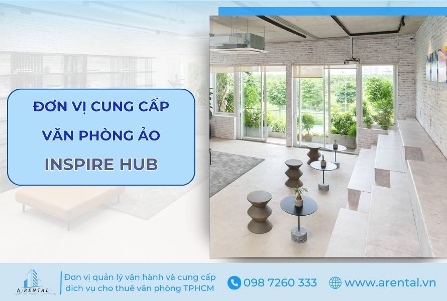 Đơn vị cung cấp văn phòng ảo Inspire Hub