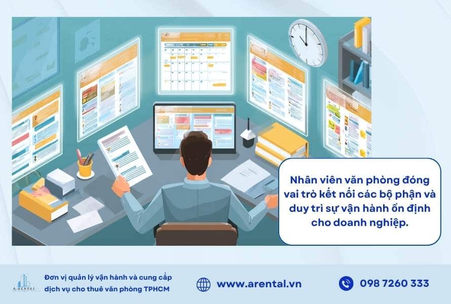 Nhân viên văn phòng đóng vai trò kết nối các bộ phận và duy trì sự vận hành ổn định cho doanh nghiệp.