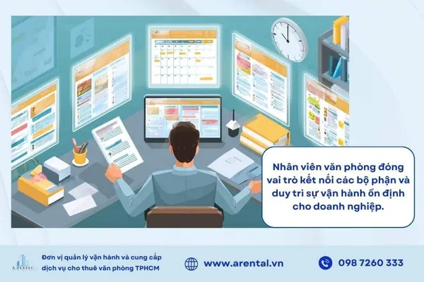 Nhân viên văn phòng đóng vai trò kết nối các bộ phận và duy trì sự vận hành ổn định cho doanh nghiệp.