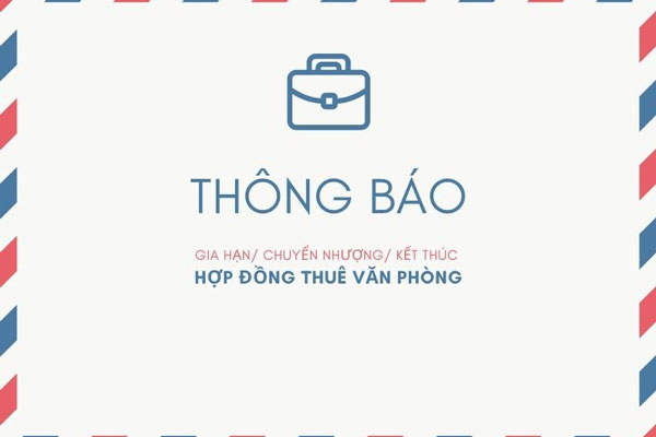 Thông báo đến đơn vị cho thuê trước khi kết thúc hợp đồng