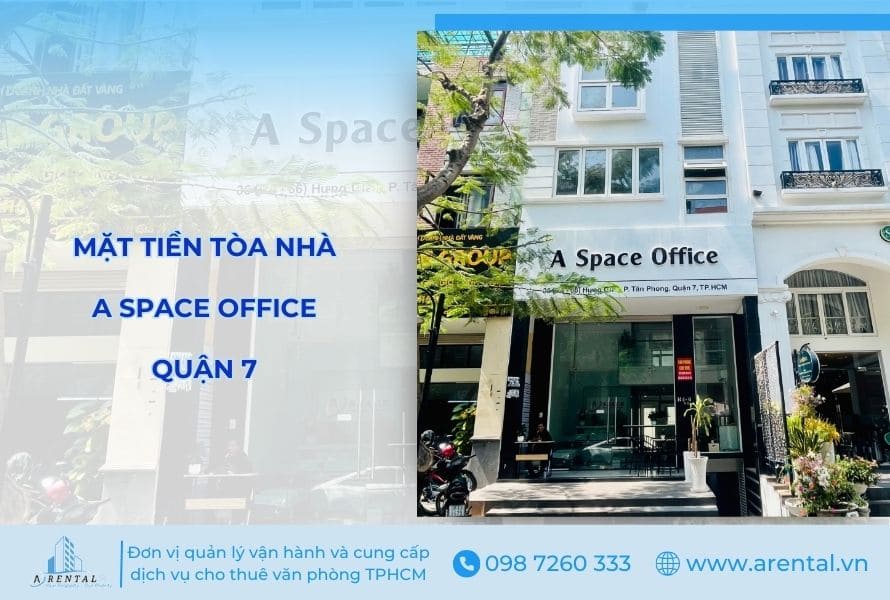 Mặt tiền tòa nhà A Space Office quận 7.