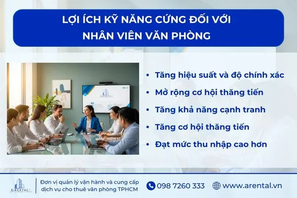 Lợi ích của việc sở hữu kỹ năng cứng cần thiết cho nhân viên văn phòng trong môi trường doanh nghiệp hiện đại