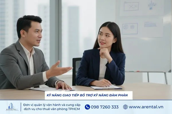 Kỹ năng giao tiếp hỗ trợ đàm phán thành công và tạo thiện cảm.