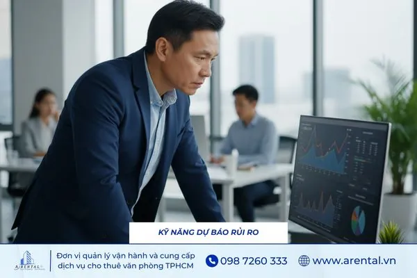 Kỹ năng dự báo rủi ro giúp đánh giá xu hướng và chủ động ngăn chặn vấn đề phát sinh.