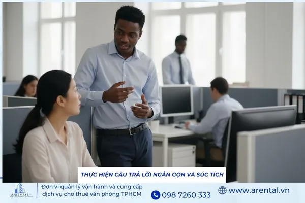 Trả lời ngắn gọn, súc tích để giao tiếp hiệu quả hơn.