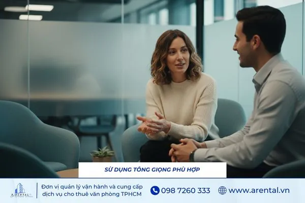 Sử dụng tông giọng phù hợp khi giao tiếp để tạo thiện cảm và giúp cuộc nói chuyện thoải mái hơn.