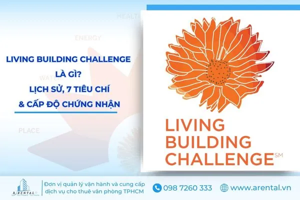 Living Building Challenge là gì? Tiêu chuẩn công trình xanh khắt khe.