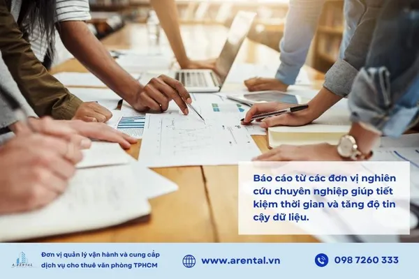 Báo cáo từ các đơn vị nghiên cứu chuyên nghiệp giúp tiết kiệm thời gian và tăng độ tin cậy dữ liệu.