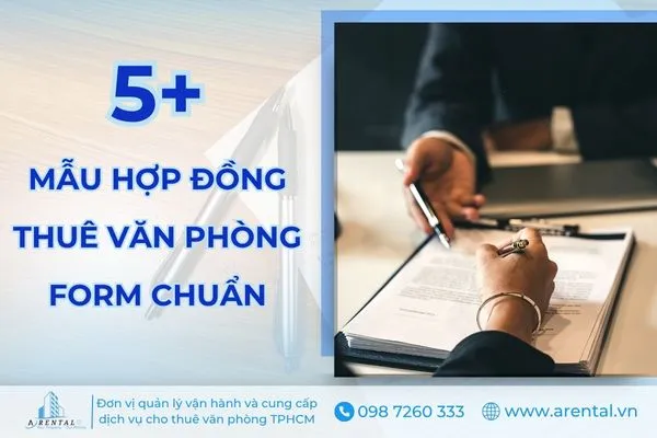 Tổng hợp hơn 5 mẫu hợp đồng cho thuê văn phòng form chuẩn.