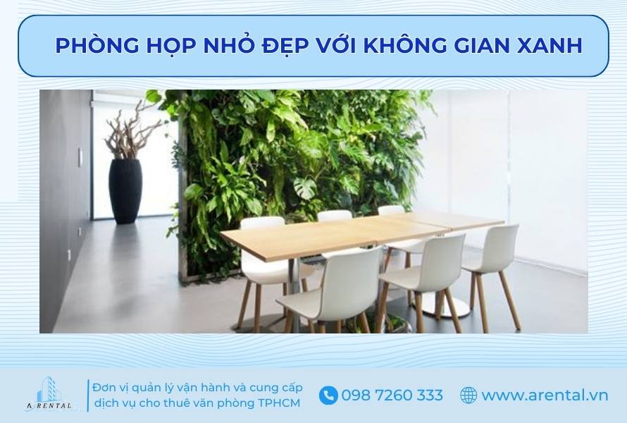 Phòng họp nhỏ đẹp với không gian xanh.